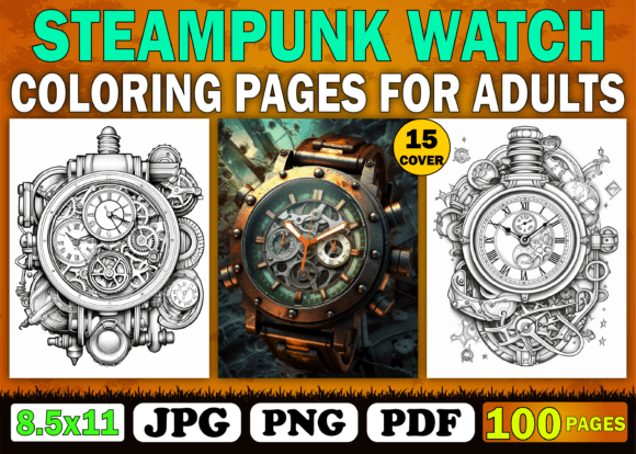 100 Steampunk Watch Coloring Pages for Adults: A Practical Resource for Publishers and Creators