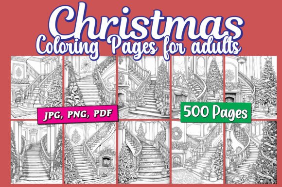 500 Christmas Coloring Pages for Adults: A Practical Guide to This High-Volume Creative Resource