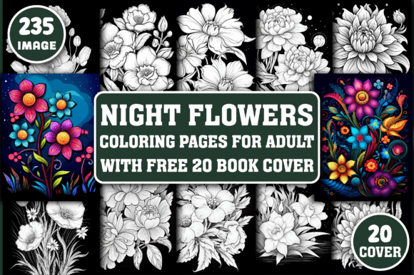 Building a High-Content Business with 235 Night Flowers Coloring Pages for Adults